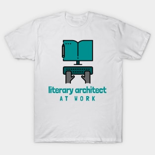 literary architect at work T-Shirt